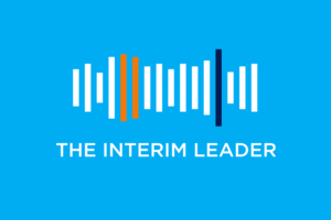 We launch The Interim Leader podcast